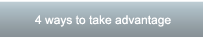 4 ways to take advantage
