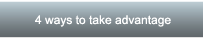 4 ways to take advantage